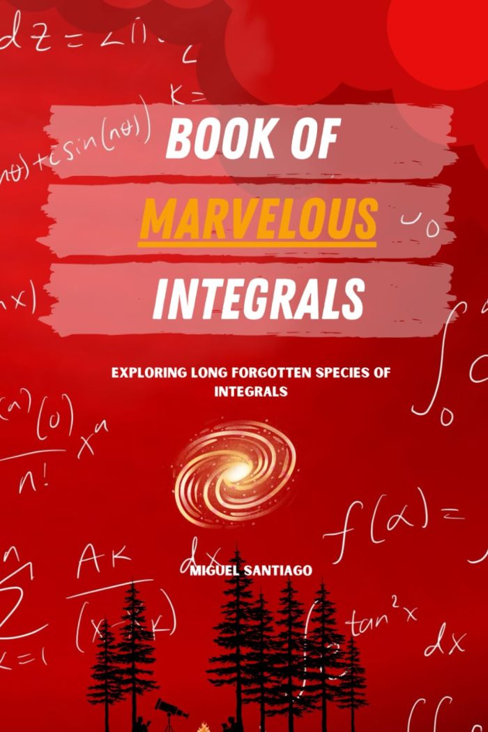 Book of Marvelous Integrals Book of Marvelous Integrals