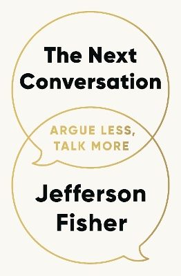 THE NEXT CONVERSATION : ARGUE LESS TALK MORE PB - Jefferson
