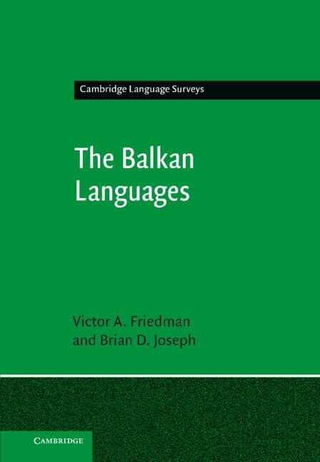 The Balkan Languages (hardcover)