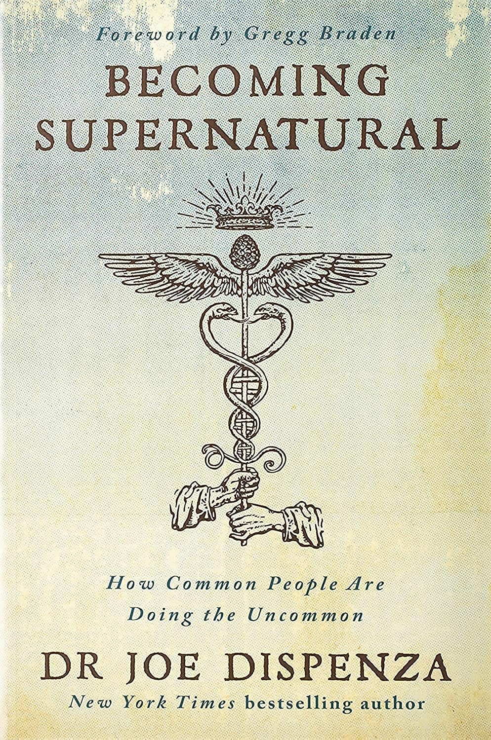Becoming Supernatural: How Common People are Doing the Uncommon