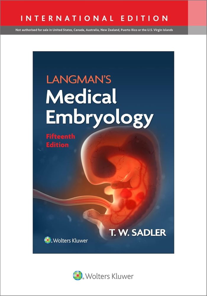 Langman's Medical Embryology - 15th Edition Langman's Medical Embryology - 15th Edition