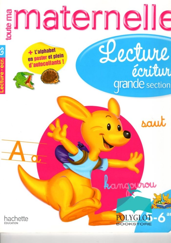 LECTURE ECRITURE GRANDE SECTION LECTURE ECRITURE GRANDE SECTION