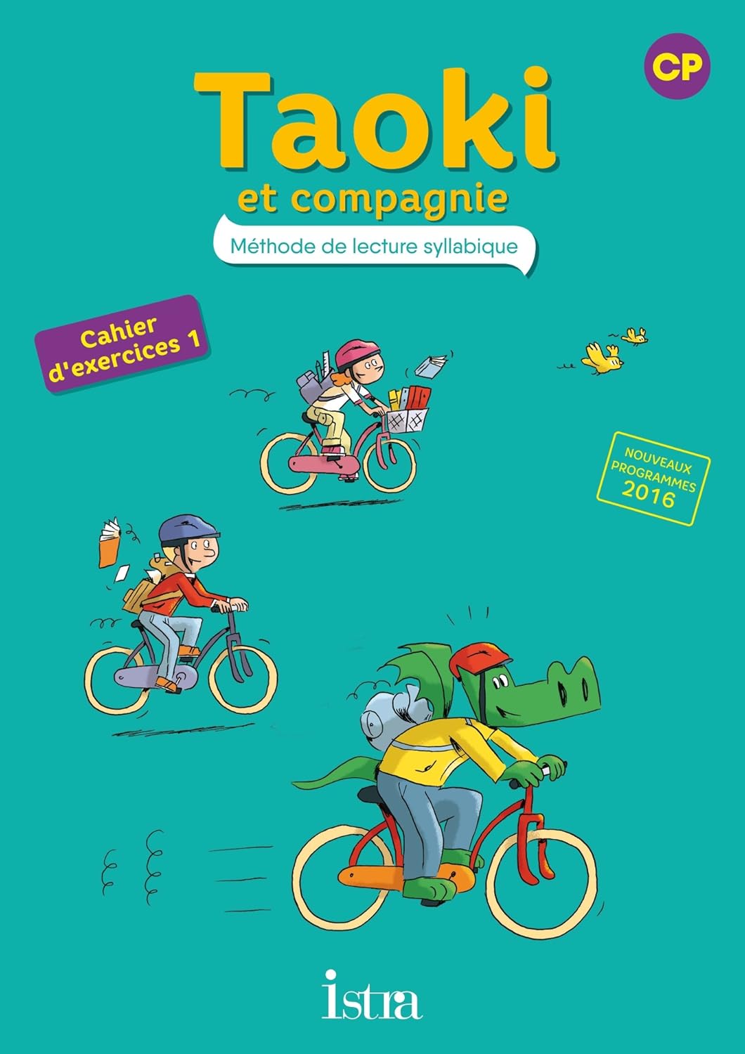 Taoki et compagnie CP - Cahier D'Exercices 1