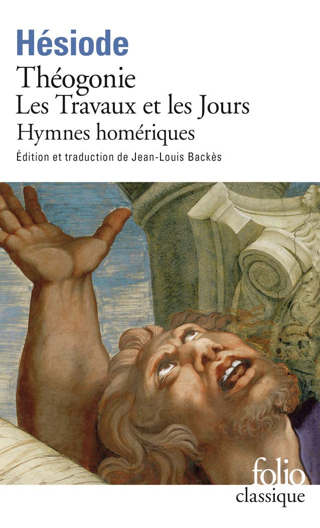 Theogonie - Les Travaux et les Jours - Hymnes Homeriques