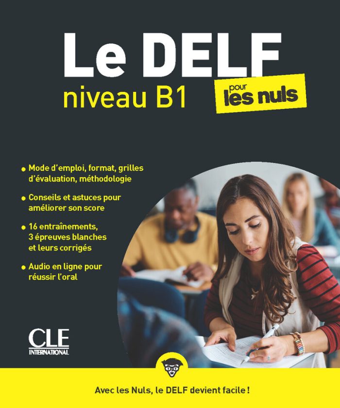 Le Delf pour les nuls - Niveau B1 - Livre + Audio telechargeable en ligne Le Delf pour les nuls - Niveau B1 - Livre + Audio telechargeable en ligne