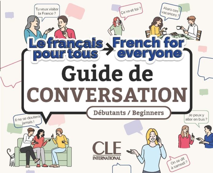 Le francais pour tous / French for everyone - Guide de conversation Le francais pour tous / French for everyone - Guide de conversation