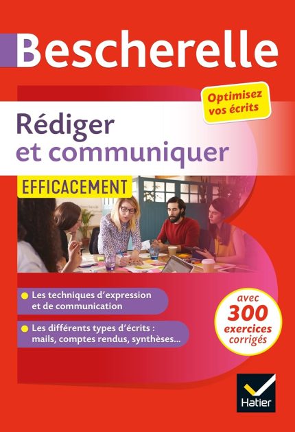 Rediger et communiquer efficacement