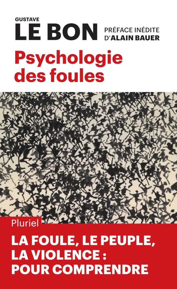 Psychologie des Foules Psychologie des Foules