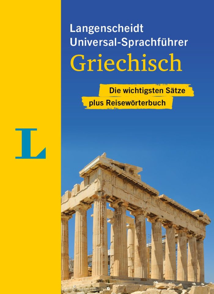 Langenscheidt Universal-Sprachfuhrer Griechisch Langenscheidt Universal-Sprachfuhrer Griechisch