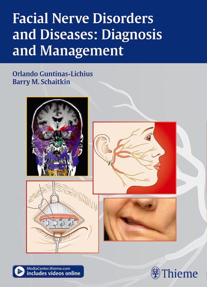 Facial Nerve Disorders and Diseases: Diagnosis and Management Facial Nerve Disorders and Diseases: Diagnosis and Management