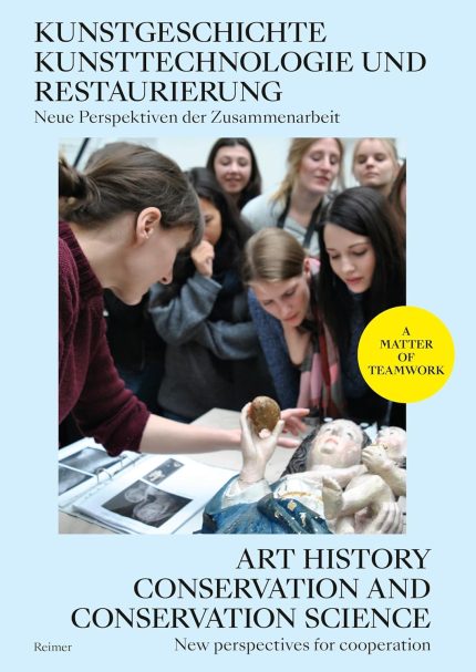 Kunstgeschichte, Kunsttechnologie Und Restaurierung
