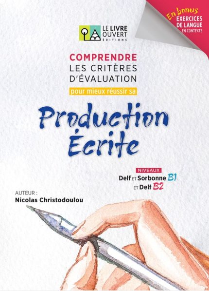 Comprendre les Criteres d'Evaluation pour Mieux Reussir sa Production Ecrite