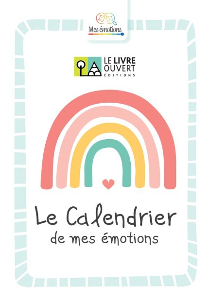 Le Calendrier de mes Emotions - Livre de l' Eleve