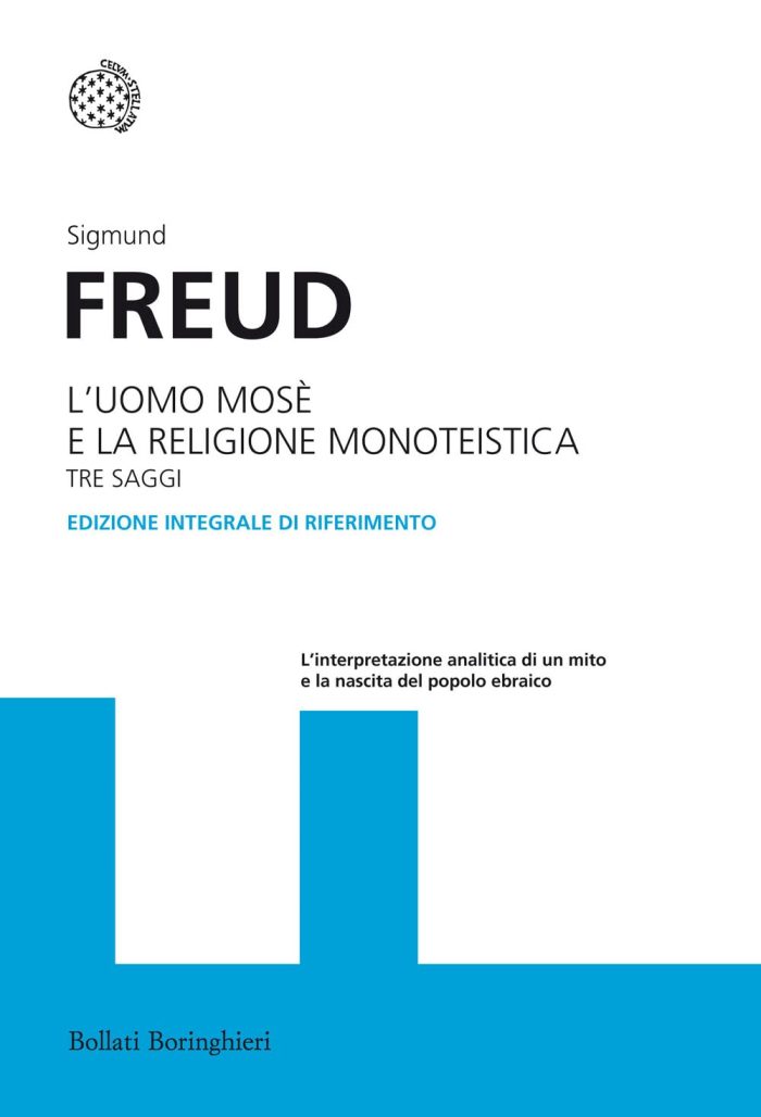 L'Uomo Mose e la Religione Monoteistica - Tre Saggi L'Uomo Mose e la Religione Monoteistica - Tre Saggi