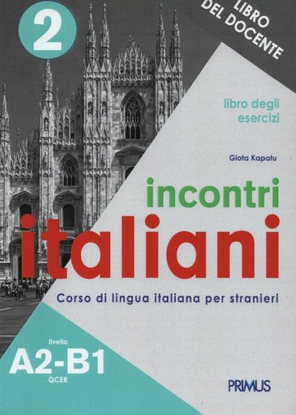 Incontri Italiani 2 Libro Degli Esercizi Libro del Docente