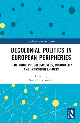 DECOLONIAL POLITICS IN EUROPEAN PERIPHERIES REDEFINING PROGR
