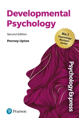 DEVELOPMENTAL PSYCHOLOGY - PSYCHOLOGY EXPRESS (2ND ED.) - PE