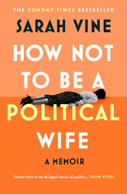 HOW-NOT-TO-BE-A-POLITICAL-WIFE-HC-.jpg HOW NOT TO BE A POLITICAL WIFE HC -