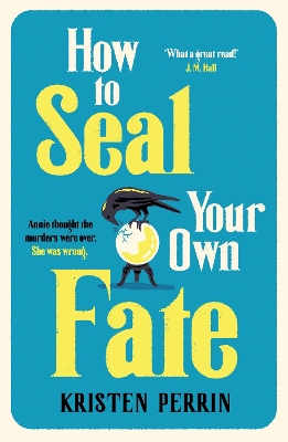HOW TO SEAL YOUR OWN FATE PB - KRISTEN PERRIN