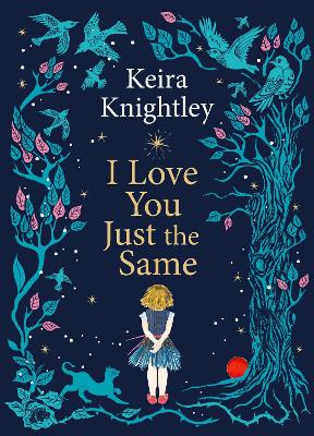 I LOVE YOU JUST THE SAME HC - Keira Knightley