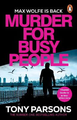 MURDER-FOR-BUSY-PEOPLE-PB-TONY-PARSONS.jpg MURDER FOR BUSY PEOPLE PB - TONY PARSONS