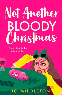 NOT ANOTHER BLOODY CHRISTMAS : BOOK 2 PB - JO MIDDLETON