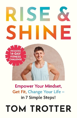 RISE   SHINE : EMPOWER YOUR MINDSET GET FIT CHANGE YOUR LIFE