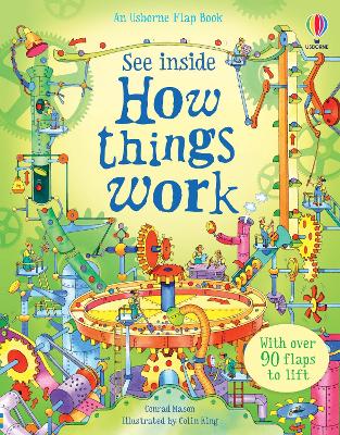 SEE-INSIDE-HOW-THINGS-WORK-HC-BBK-CONRAD-MASON-COLIN-KING.jpg SEE INSIDE HOW THINGS WORK HC BBK - CONRAD MASON-COLIN KING