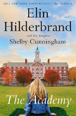 THE-ACADEMY-PB-ELIN-HILDERBRAND-SHELBY-CUNNINGHAM.jpg THE ACADEMY PB - ELIN HILDERBRAND-SHELBY CUNNINGHAM