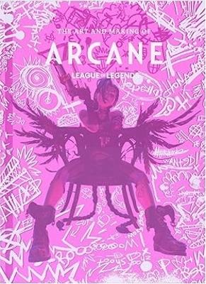 THE ART AND MAKING OF ARCANE ELISABETH VINCENTELLI TITAN BOO
