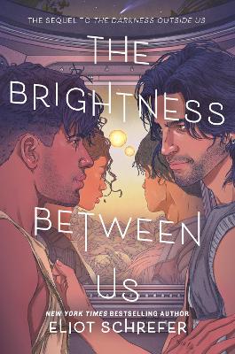 THE BRIGHTNESS BETWEEN US PB - ELIOT SCHREFER