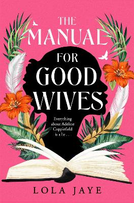 THE MANUAL FOR GOOD WIVES PB - LOLA JAYE