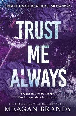 TRUST ME ALWAYS - MEAGAN BRANDY