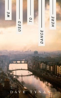 WE USED TO DANCE HERE PB - DAVE TYNAN