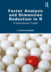 Factor Analysis and Dimension Reduction in R A Social Scientist's Toolkit