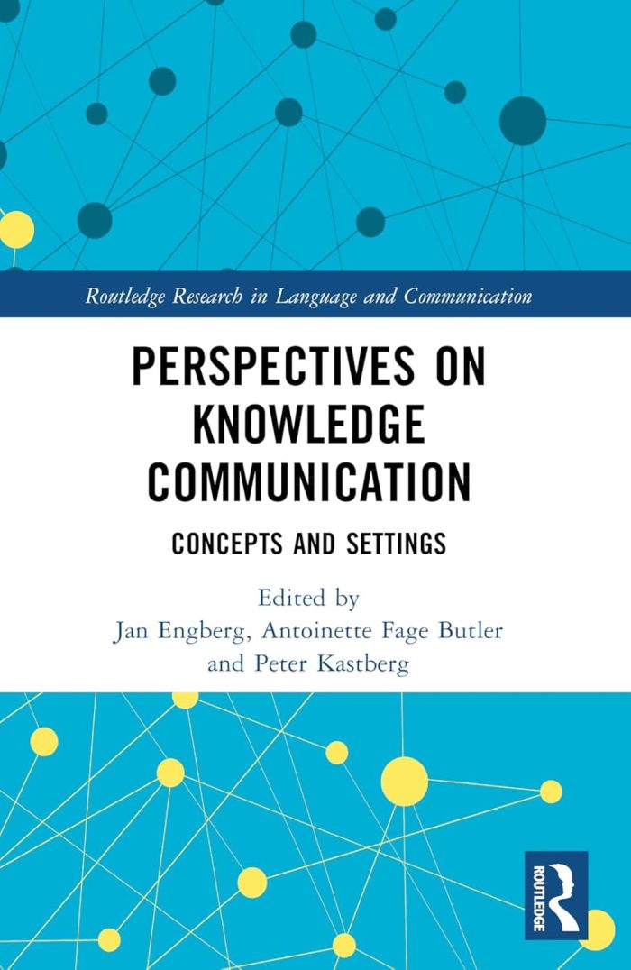Perspectives on Knowledge Communication Concepts and Settings Perspectives on Knowledge Communication Concepts and Settings