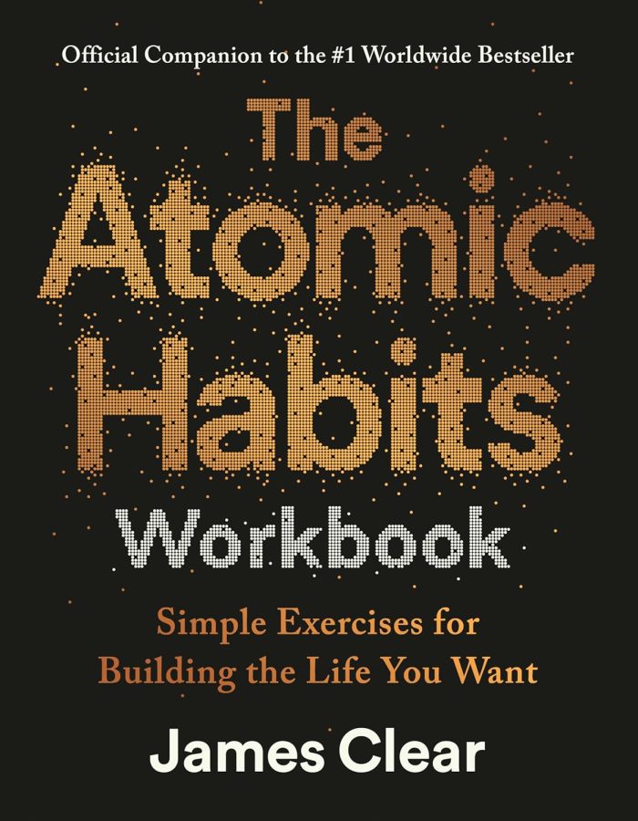 The Atomic Habits Workbook The Atomic Habits Workbook