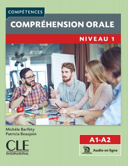 Comprehension orale 1 - Niveaux A1/A2 - Livre + Audio telechargeable en ligne