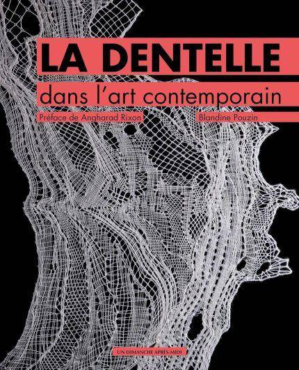 La Dentelle dans l'Art Contemporain