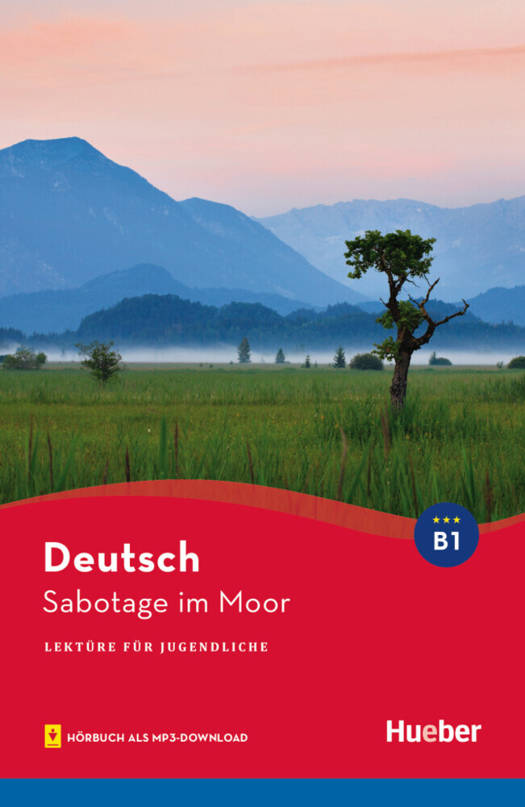 Sabotage im Moor: Lekture mit Audios online B1