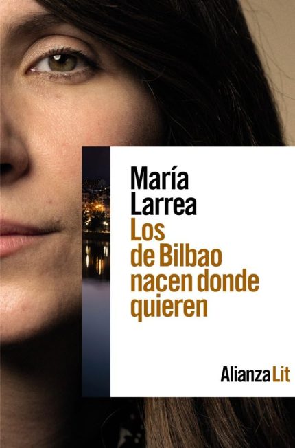 Los de Bilbao Nacen Donde Quieren