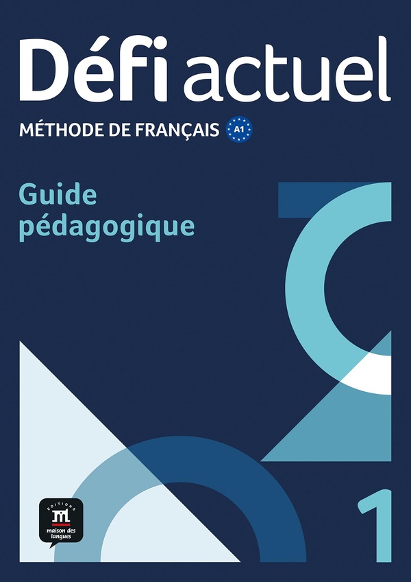 Defi actuel 1 – Guide pedagogique