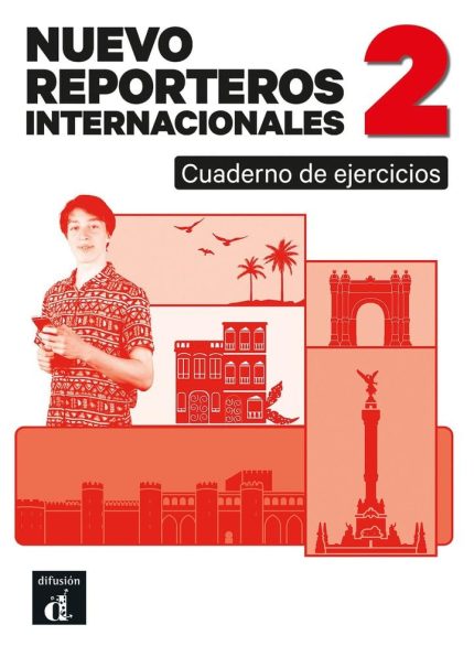 Nuevo Reporteros Internacionales 2 Cuaderno de Ejercicios