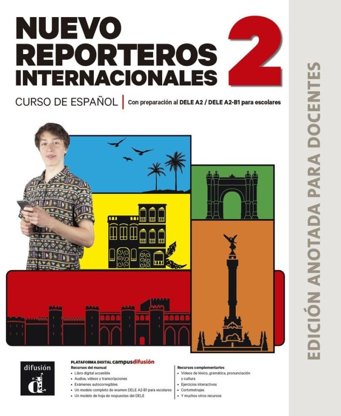 Nuevo Reporteros Internacionales 2 Edicion Anotada para docentes Nuevo Reporteros Internacionales 2 Edicion Anotada para docentes