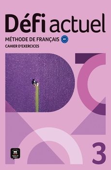 Defi actuel 3, Cahier d/exercices
