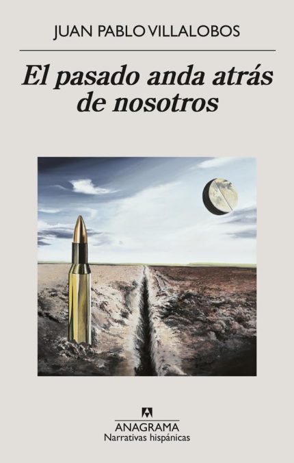 El Pasado anda Atras de Nosotros