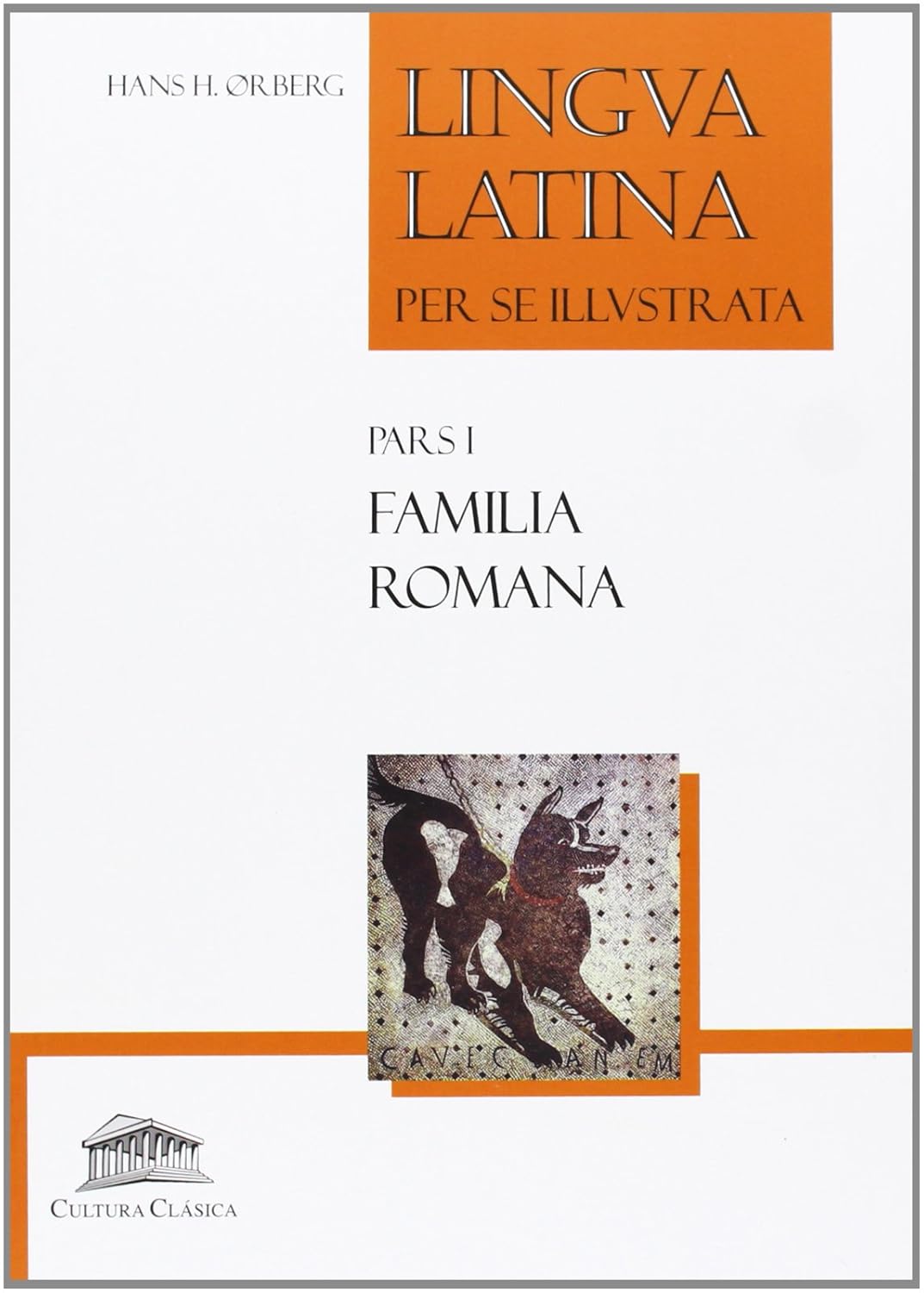 Lingua Latina per se Illustrata: Pars I Familia Romana