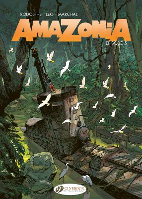 AMAZONIA VOL. 5 - LEO-RODOLPHE-BERTRAND MARCHAL
