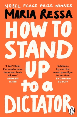 HOW TO STAND UP TO A DICTATOR PB - MARIA RESSA
