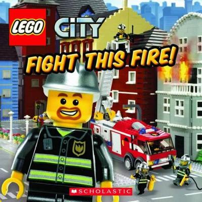 LEGO CITY : FIGHT THIS FIRE! PB - "MICHAELANTHONY STEEL